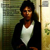 Cover of Springsteen album 
Darkness on the Edge of Town.